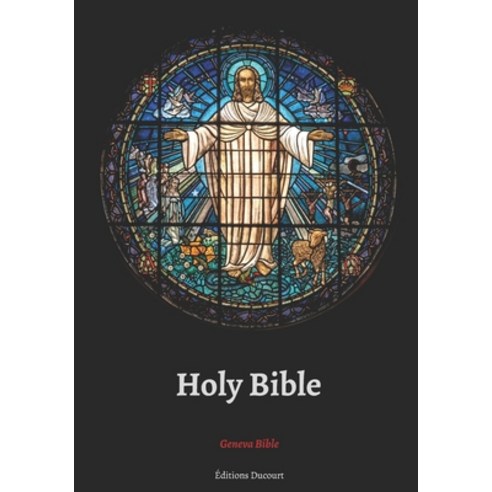 Holy Bible Geneva Bible Paperback, Independently Published, English, 9798567265321