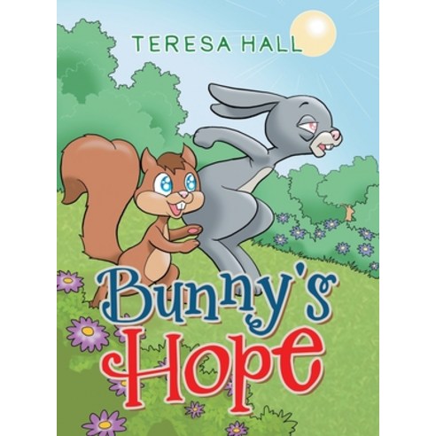 (영문도서) Bunny''s Hope Hardcover, Authorhouse, English, 9781665530491