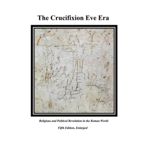 (영문도서) The Crucifixion Eve Era 5th Edition Paperback, Gatekeeper Press, English, 9781662949296