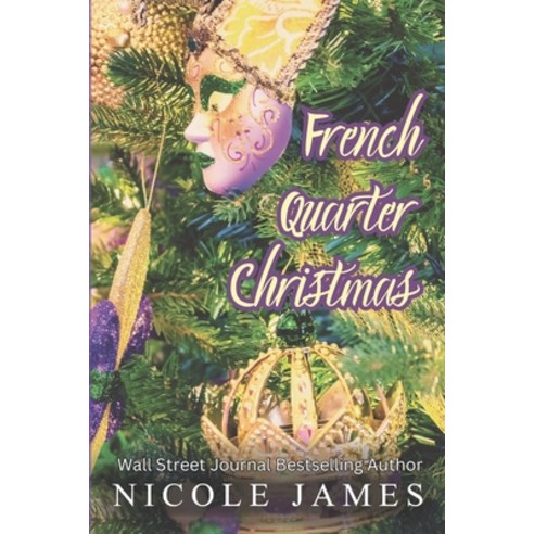 (영문도서) French Quarter Christmas: A Fake Dating Motorcycle Club Romance Paperback, Independently Published, English, 9798862389548