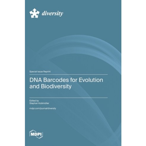 (영문도서) DNA Barcodes for Evolution and Biodiversity Hardcover, Mdpi AG, English, 9783725804870