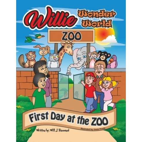 (영문도서) Willie Wonder World: First Day at the Zoo Paperback, Independently Published, English, 9781652412052