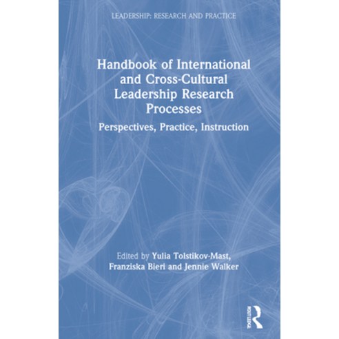 (영문도서) Handbook of International and Cross-Cultural Leadership Research Processes: Perspectives Pra... Hardcover, Routledge, English, 9780367436872