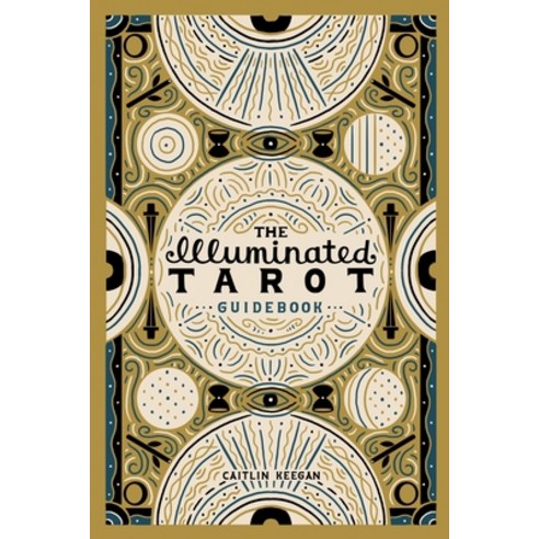 (영문도서) The Illuminated Tarot Guidebook Paperback, Lulu.com, English, 9781667105284