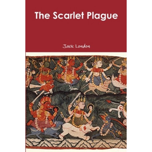 The Scarlet Plague Paperback, Lulu.com, English, 9781365881329