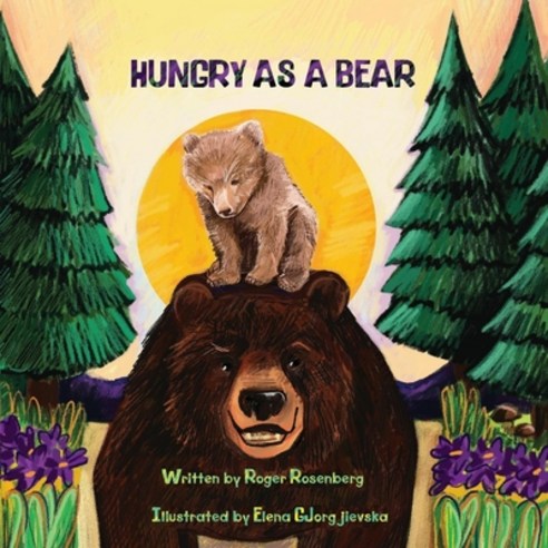 Hungry as a Bear Paperback, Independently Published, English, 9798588645454