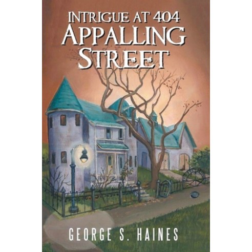 (영문도서) Intrigue at 404 Appalling Street Paperback, Pageturner Press and Media, English, 9798886226164