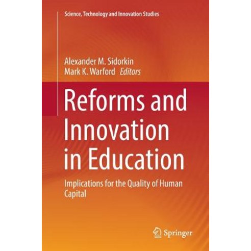 (영문도서) Reforms and Innovation in Education: Implications for the Quality of Human Capital Paperback, Springer, English, 9783319868165