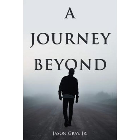 (영문도서) A Journey Beyond Paperback, Page Publishing, Inc.