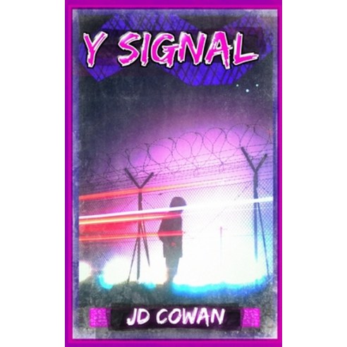 (영문도서) Y Signal Paperback, John-David Cowan, English, 9781990320026