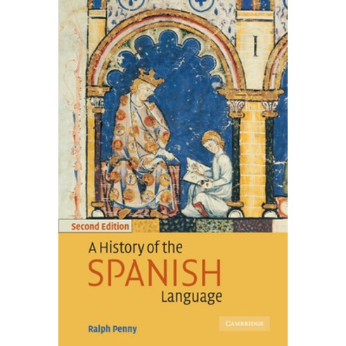 (영문도서) A History of the Spanish Language Paperback, Cambridge University Press, English, 9780521011846