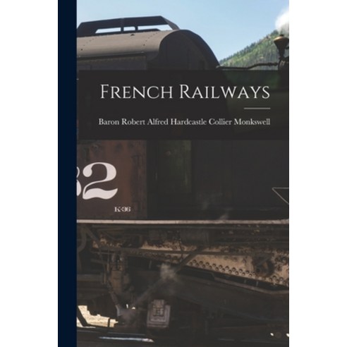 (영문도서) French Railways Paperback, Legare Street Press, English, 9781016280884