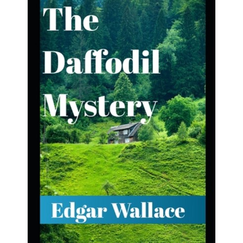 The Daffodil Mystery (annotated) Paperback, Independently Published, English, 9798588673372
