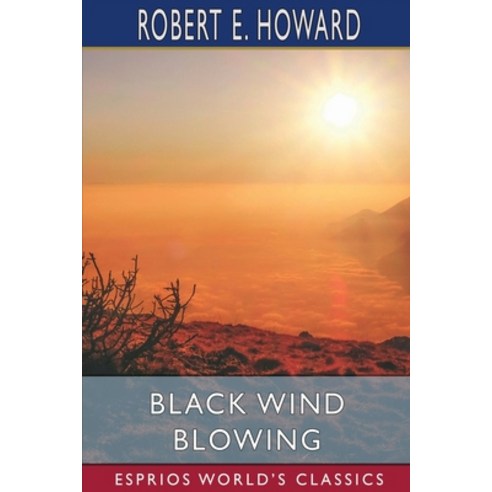 (영문도서) Black Wind Blowing (Esprios Classics) Paperback, Blurb, English, 9798210030443