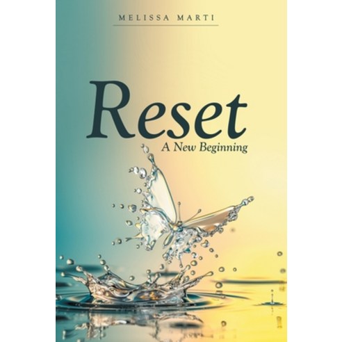 (영문도서) Reset: A New Beginning Hardcover, Archway Publishing, English, 9781665719438