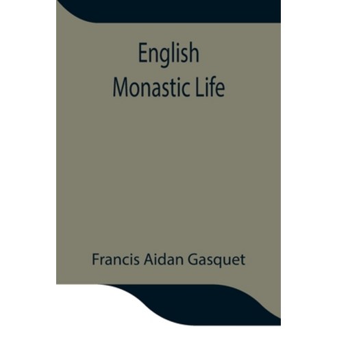 (영문도서) English Monastic Life Paperback, Alpha Edition, 9789354841538