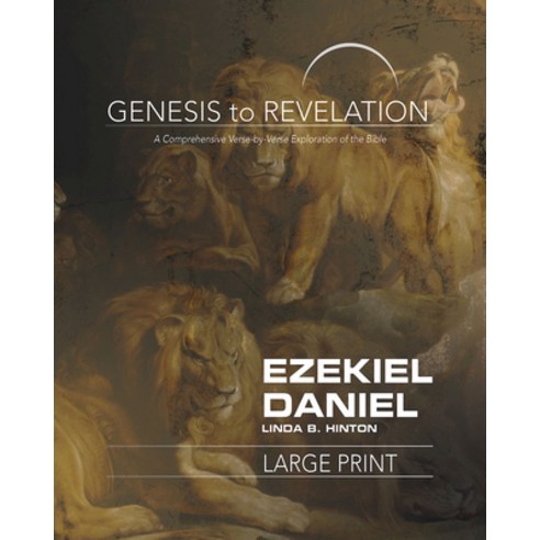Genesis to Revelation: Ezekiel Daniel Participant Book: A Comprehensive Verse-By-Verse Exploration ... Paperback, Abingdon Press, English, 9781501855771