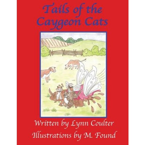 Tails of the Caygeon Cats Hardcover, Pathbinder Publishing, LLC