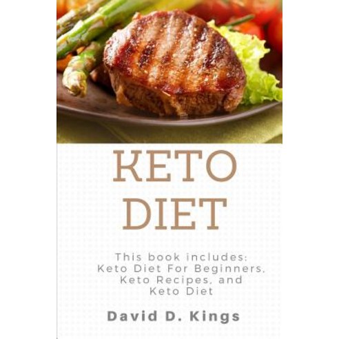 (영문도서) Keto Diet 3 Manuscripts: Keto Diet For Beginners Keto Recipes and Keto Diet Paperback, Createspace Independent Pub..., English, 9781976027956