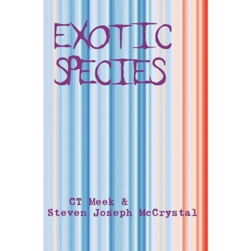 (영문도서) Exotic Species Paperback, Independently Published, English, 9798852901507