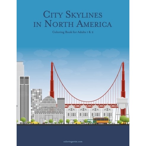 City Skylines in North America Coloring Book for Adults 1 & 2 Paperback, Independently Published