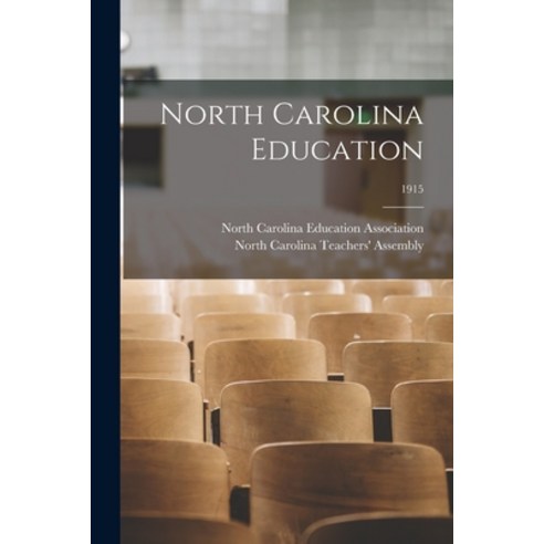 (영문도서) North Carolina Education; 1915 Paperback, Legare Street Press, English, 9781015141445