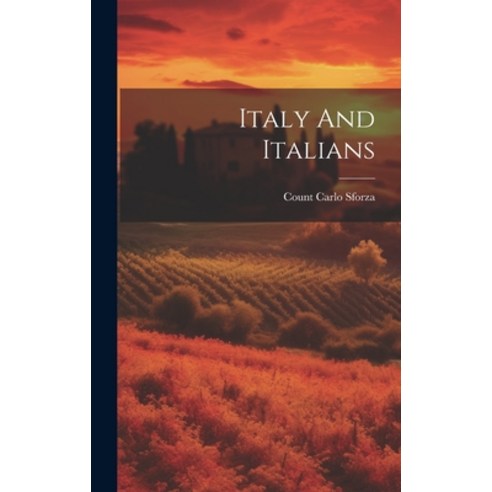 (영문도서) Italy And Italians Hardcover, Legare Street Press, English, 9781019962879