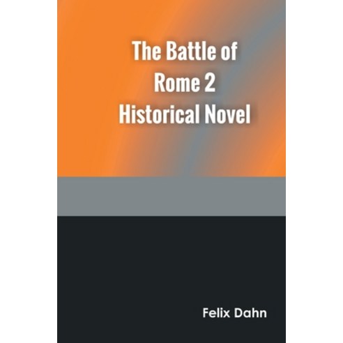 (영문도서) The Battle of Rome 2 Historical Novel Paperback, Zinc Read, English, 9789354785245