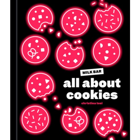 (영문도서) All about Cookies: A Milk Bar Baking Book Hardcover, Clarkson Potter Publishers, English, 9780593231975