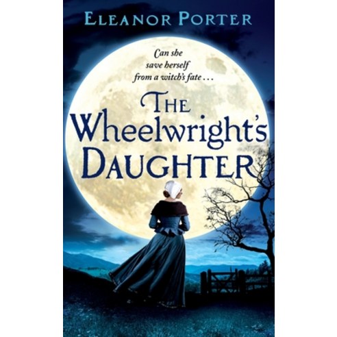 (영문도서) The Wheelwright''s Daughter Hardcover, Boldwood Books Ltd, English, 9781804262245