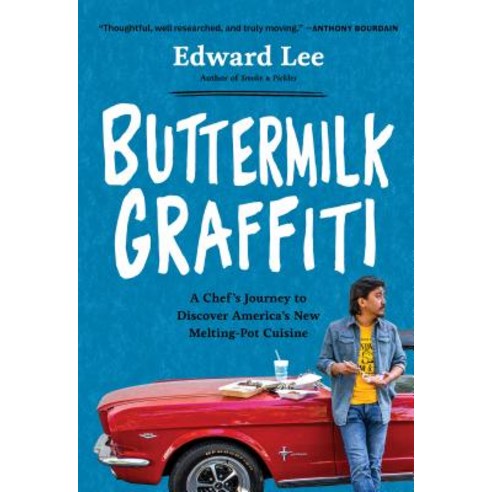 (영문도서) Buttermilk Graffiti: A Chef's Journey to Discover America's New Melting-Pot Cuisine Paperback, Artisan Publishers, English, 9781579659004