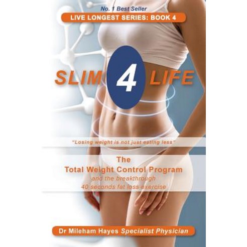 (영문도서) Live Longest Series: Book 4: Slim 4 Life Paperback, Gilroy Nominess Pty Ltd, English, 9780995399662