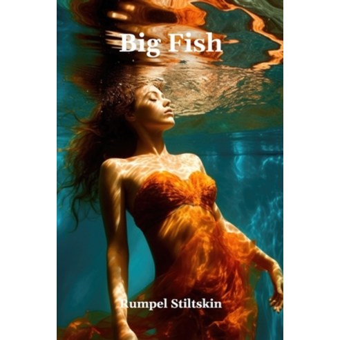(영문도서) Big Fish Paperback, Independently Published, English, 9798852376268