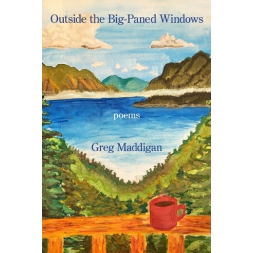 (영문도서) Outside the Big-Paned Windows Paperback, Kelsay Books, English, 9781639800780