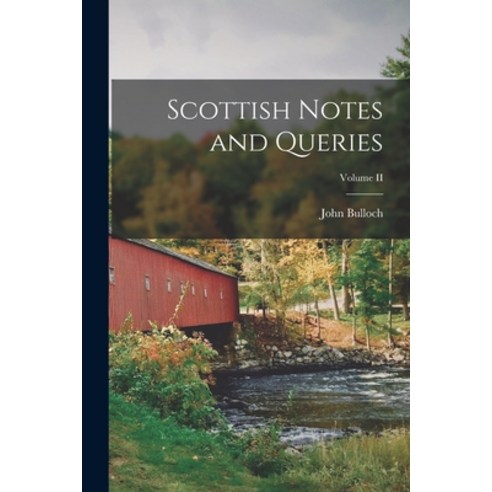 (영문도서) Scottish Notes and Queries; Volume II Paperback, Legare Street Press, English, 9781018250021
