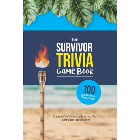 (영문도서) The Survivor Trivia Game Book: Trivia for the Ultimate Fan of the TV Show Paperback, Independently Published, English, 9798515068585