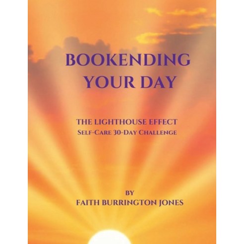 (영문도서) Bookending Your Day Self-Care 30-Day Challenge Paperback, Faith Burrington Jones, English, 9798990426207