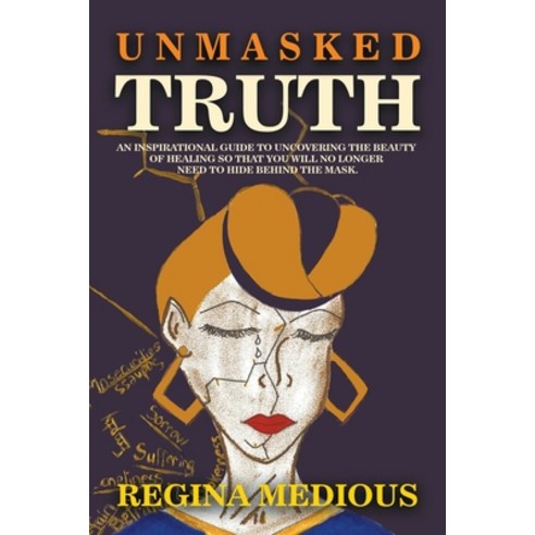 Unmasked Truth Paperback, Writers Republic LLC, English, 9781646205974
