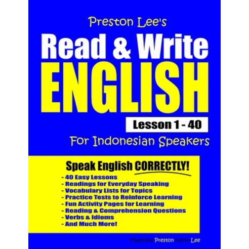 Preston Lee''s Read & Write English Lesson 1 - 40 For Indonesian Speakers Paperback, Independently Published, 9781708844110