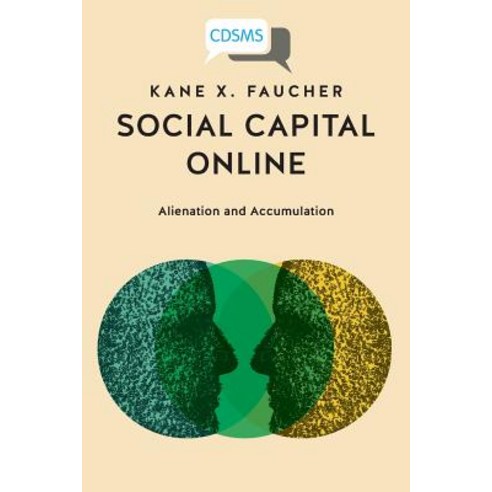 (영문도서) Social Capital Online: Alienation and Accumulation Paperback, University of Westminster P..., English, 9781911534563