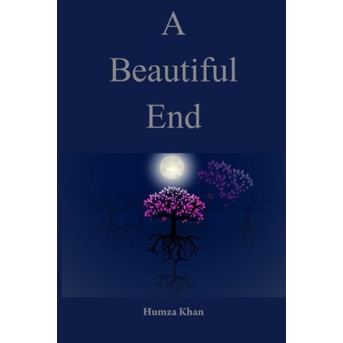 (영문도서) A Beautiful End Paperback, Independently Published, English, 9798710711835
