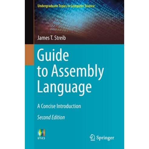 (영문도서) Guide to Assembly Language: A Concise Introduction Paperback, Springer, English, 9783030356385