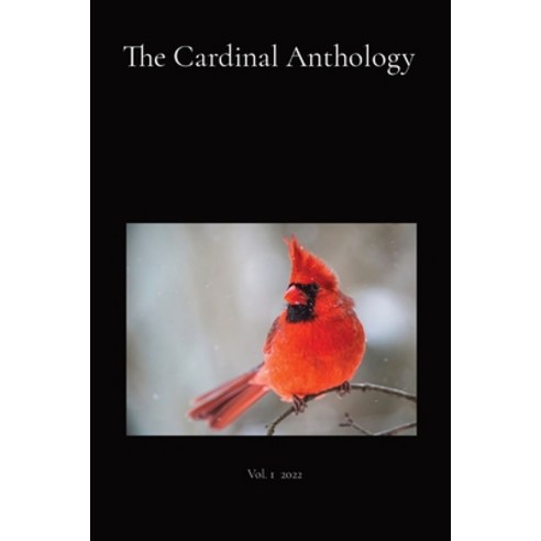 (영문도서) The Cardinal Anthology: Vol. 1 2022 Paperback, Ellerslie Books, English, 9781088075920