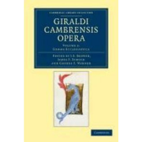 Giraldi Cambrensis Opera - Volume 2, Cambridge University Press