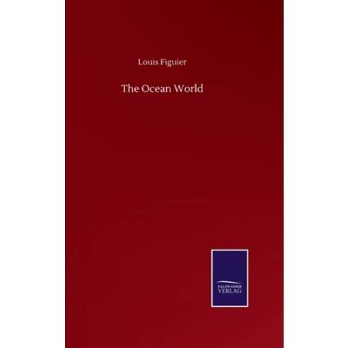 The Ocean World Hardcover, Salzwasser-Verlag Gmbh