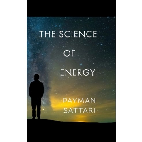 (영문도서) The Science of Energy Hardcover, Pragda Press, English, 9798989627509