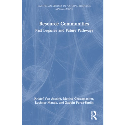 (영문도서) Resource Communities: Past Legacies and Future Pathways Hardcover, Routledge, English, 9781032364742