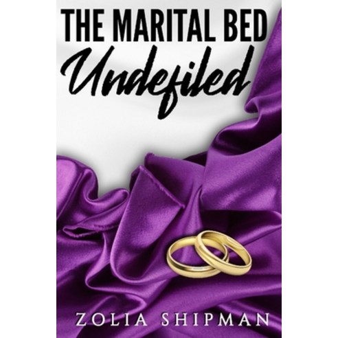 (영문도서) The Marital Bed Undefiled Paperback, Lulu Press, English, 9780359995776