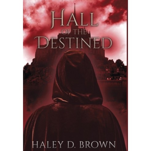 (영문도서) Hall of the Destined Hardcover, Haley D. Brown, English, 9798869074263
