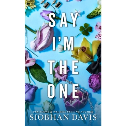(영문도서) Say I''m the One: All of Me Hardcover, Siobhan Davis, English, 9781916651180